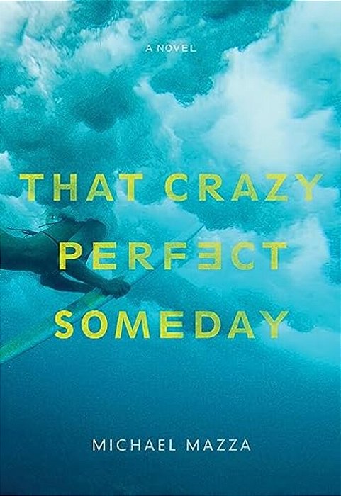 That Crazy Perfect Someday-..