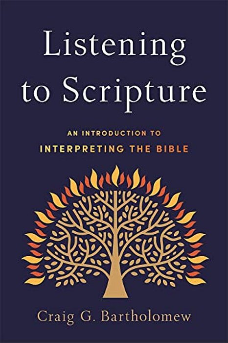 Listening To Scripture: An Introduction To Interpreting The Bible-..