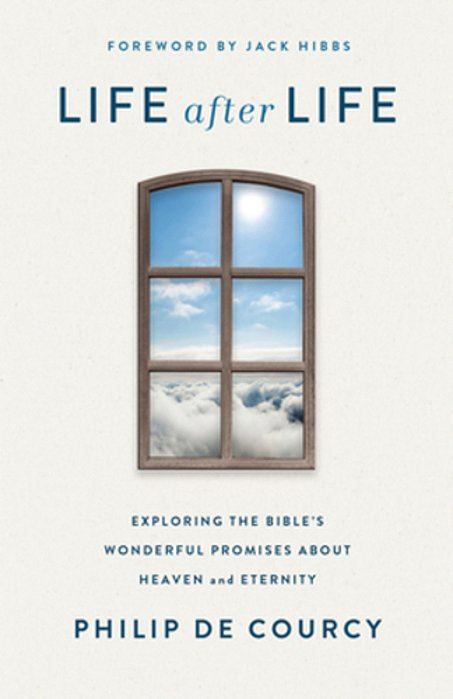 Life After Life: Exploring The Bible's Wonderful Promises About Heaven And Eternity-..