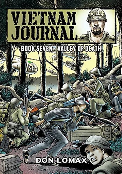 Vietnam Journal - Book 7: Valley Of Death-..