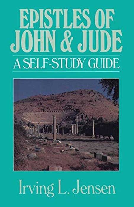 Epistles Of John & Jude: A Self-Study Guide-..