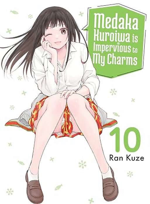 Medaka Kuroiwa Is Impervious To My Charms 10-..
