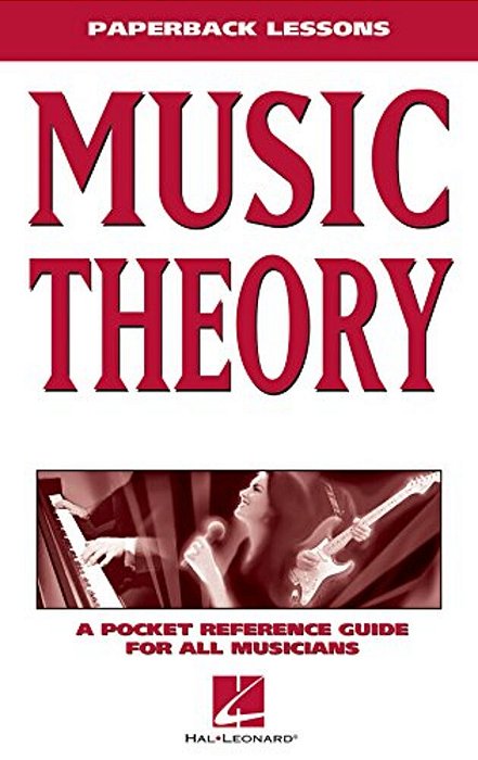 Music Theory: A Pocket Reference Guide For All Musicians-..