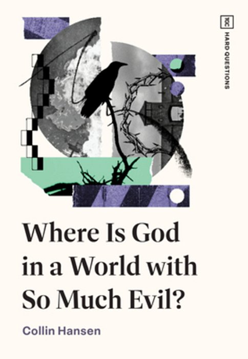 Where Is God In A World With So Much Evil?-..