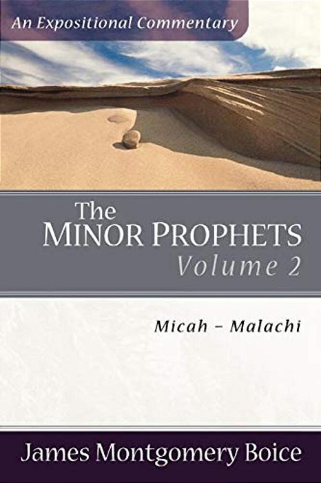 The Minor Prophets: Micah-Malachi-..