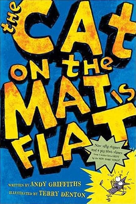 The Cat On The Mat Is Flat-..