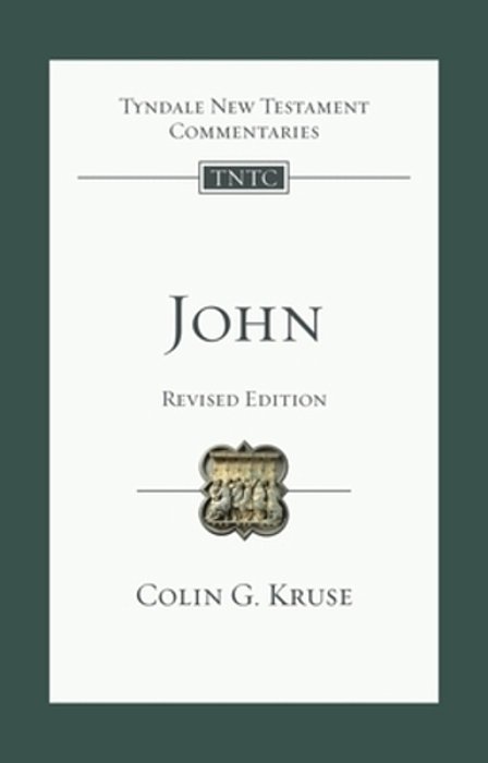 John (Revised Edition): Tyndale New Testament Commentary-..