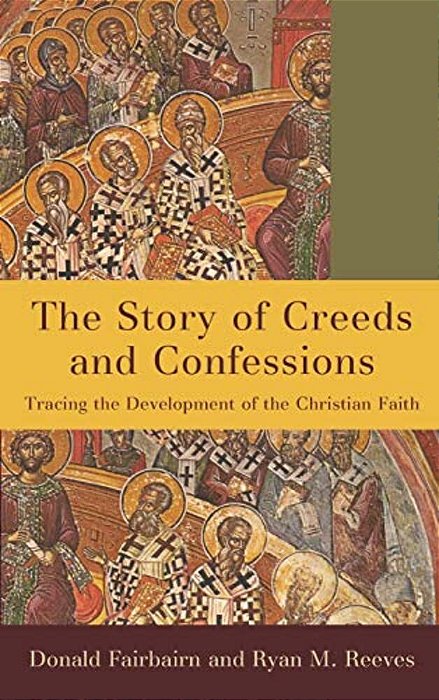 Story Of Creeds And Confessions-..