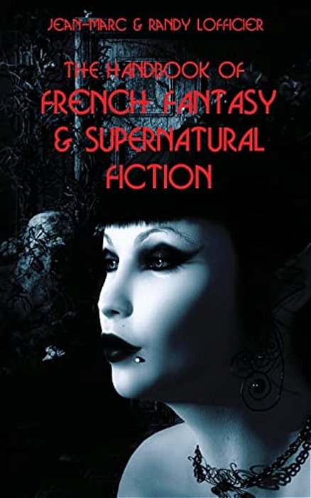 The Handbook Of French Fantasy & Supernatural Fiction-..