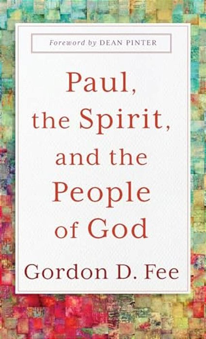 Paul, The Spirit, And The People Of God-..