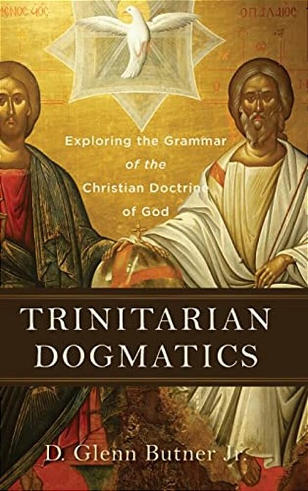 Trinitarian Dogmatics-..