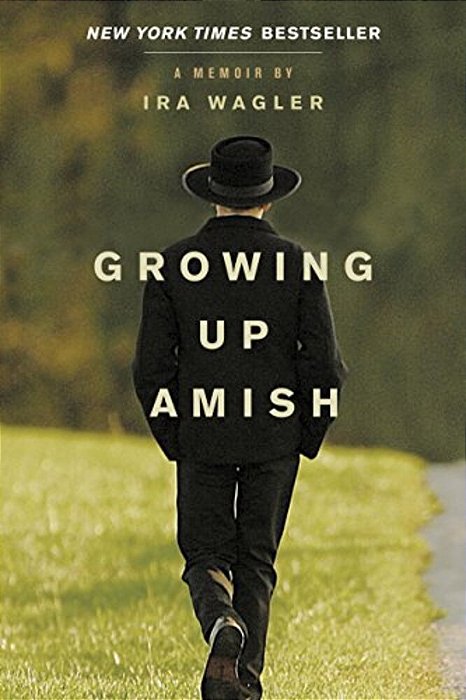 Growing Up Amish: A Memoir-..
