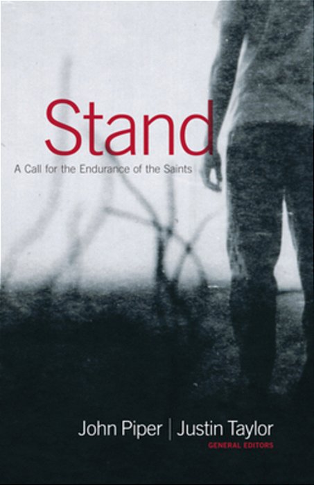 Stand: A Call For The Endurance Of The Saints-..