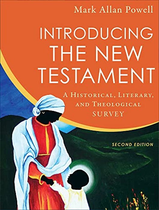 Introducing The New Testament: A Historical, Literary, And Theological Survey-..