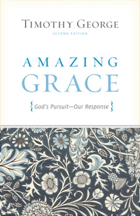 Amazing Grace: God's Pursuit, Our Response-..