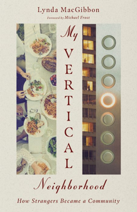 My Vertical Neighborhood: How Strangers Became A Community-..