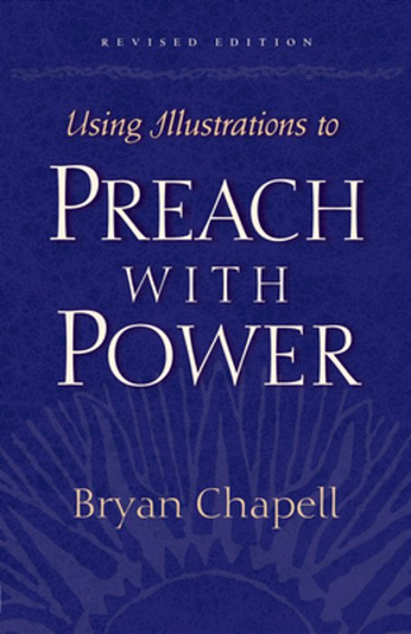 Using Illustrations To Preach With Power-..