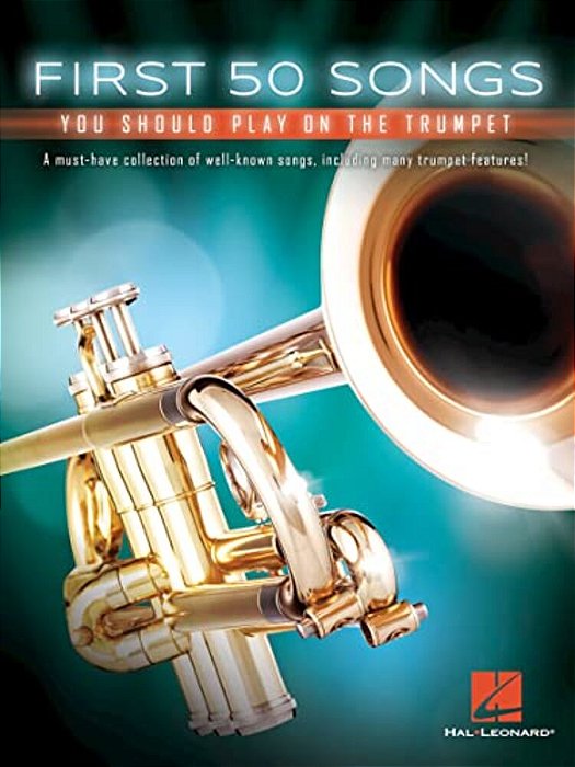 First 50 Songs You Should Play On The Trumpet-..