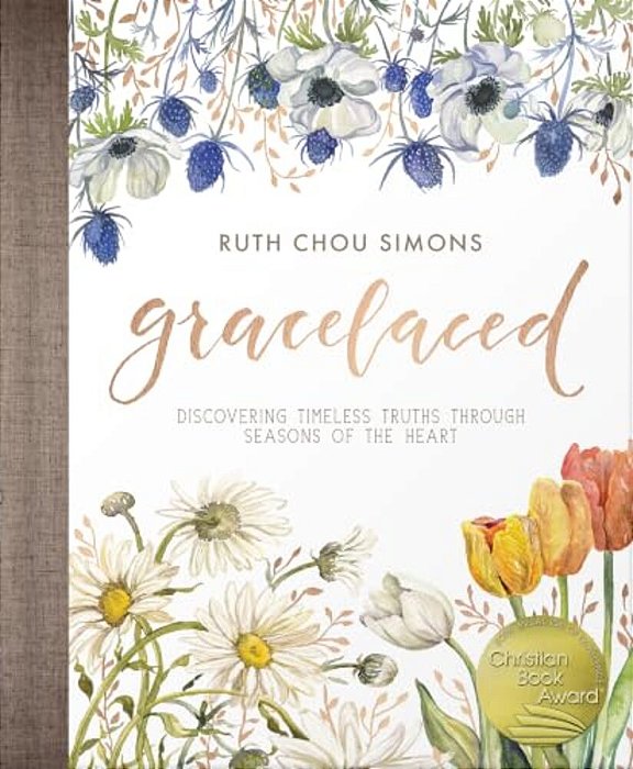 Gracelaced: Discovering Timeless Truths Through Seasons Of The Heart-..