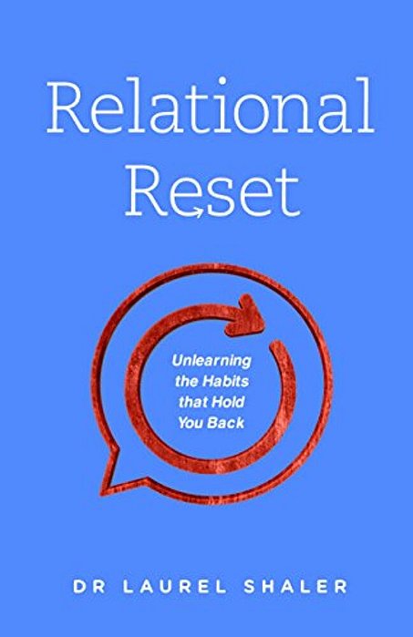 Relational Reset: Unlearning The Habits That Hold You Back-..