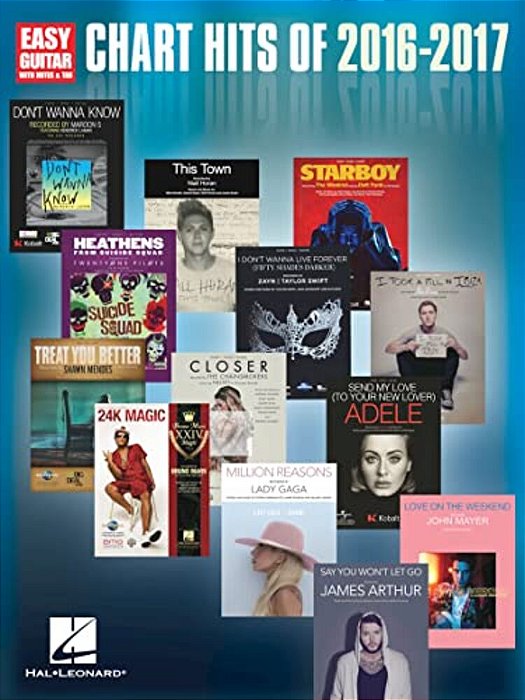 Chart Hits Of 2016-2017: Easy Guitar With Notes & Tab-..