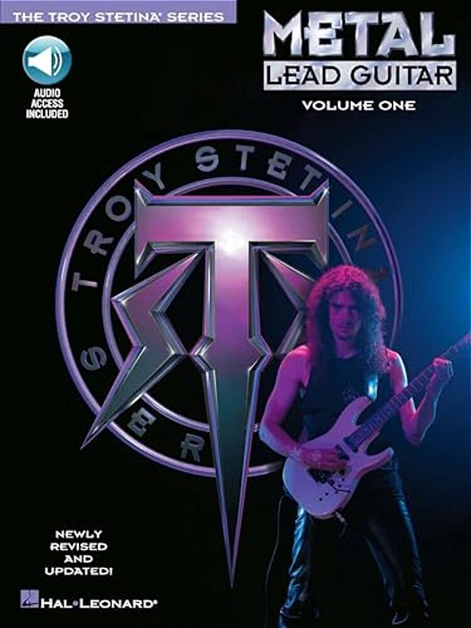 Troy Stetina Metal Lead Guitar Vol. 1 Electric Guitar Sheet Music And Online Audio Heavy Metal Soloing Method Songbook Learn Scales Techniques And Met-..