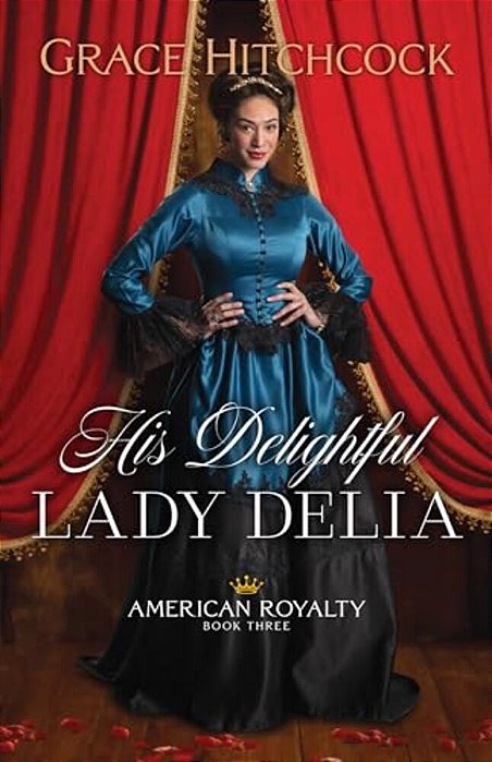 His Delightful Lady Delia-..