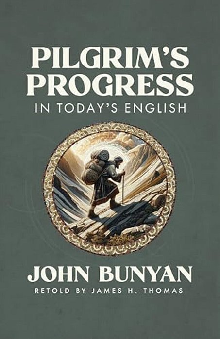 Pilgrim's Progress In Today's English-..