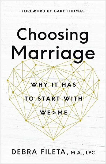Choosing Marriage: Why It Has To Start With We>me-..