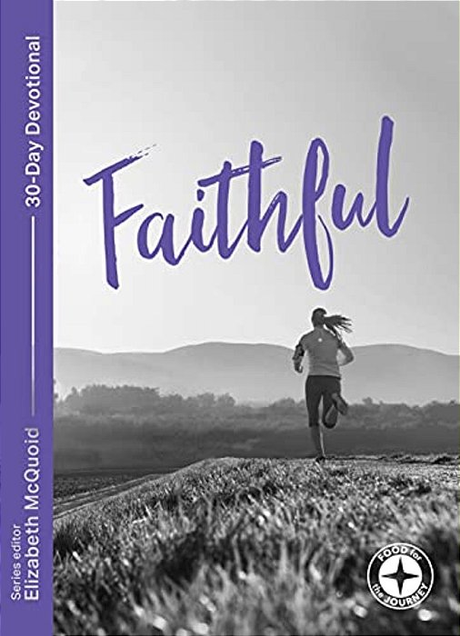 Faithful: Food For The Journey - Themes-..
