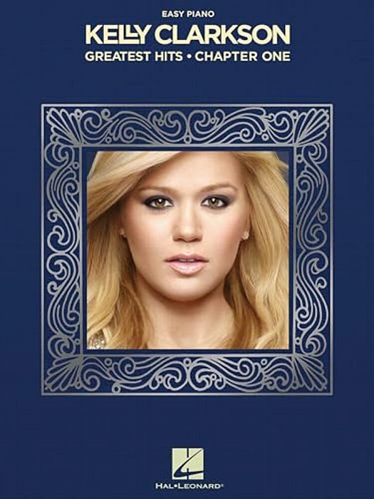 Kelly Clarkson - Greatest Hits, Chapter One-..