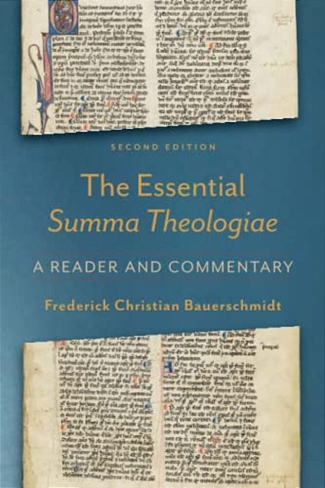 Essential Summa Theologiae: A Reader And Commentary-..