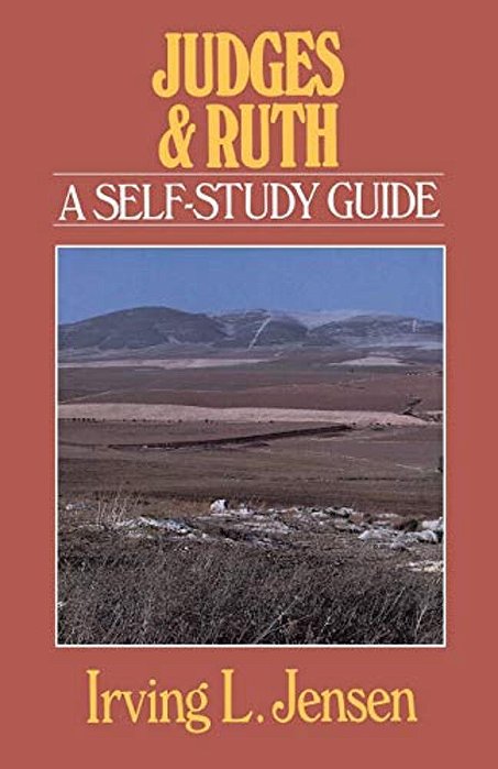 Judges & Ruth: A Self-Study Guide-..