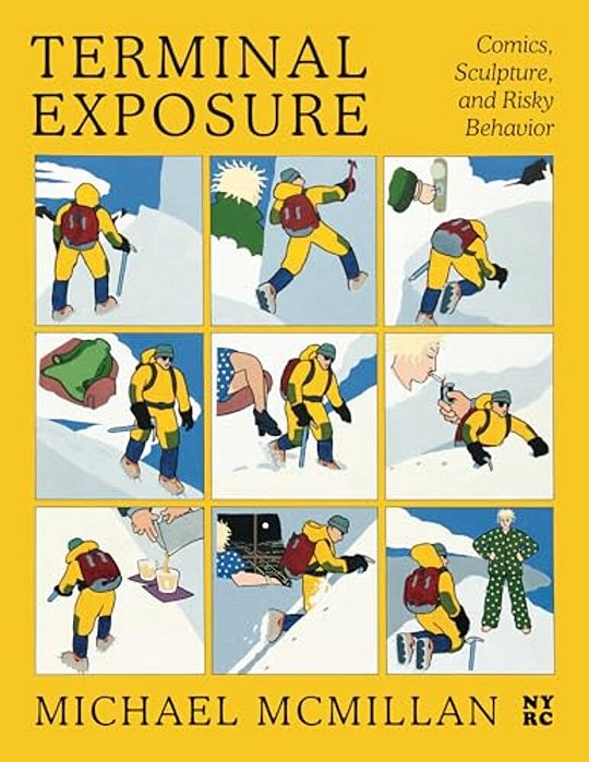 Terminal Exposure: Comics, Sculpture, And Risky Behavior-..