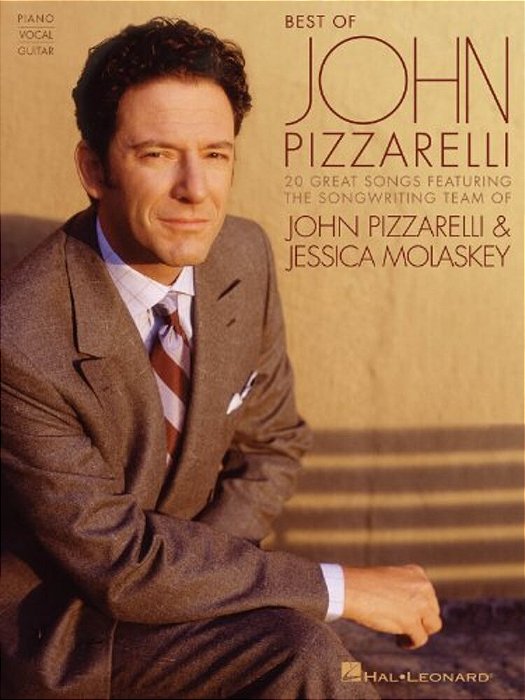 Best Of John Pizzarelli: Featuring The Songwriting Team Of John Pizzarelli & Jessica Molaskey-..