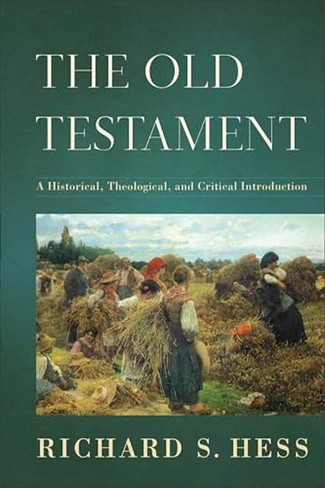 The Old Testament: A Historical, Theological, And Critical Introduction-..