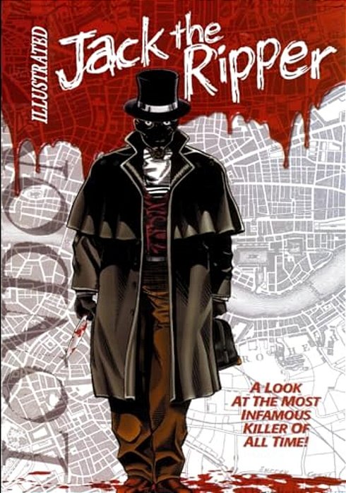 Jack The Ripper Illustrated-..