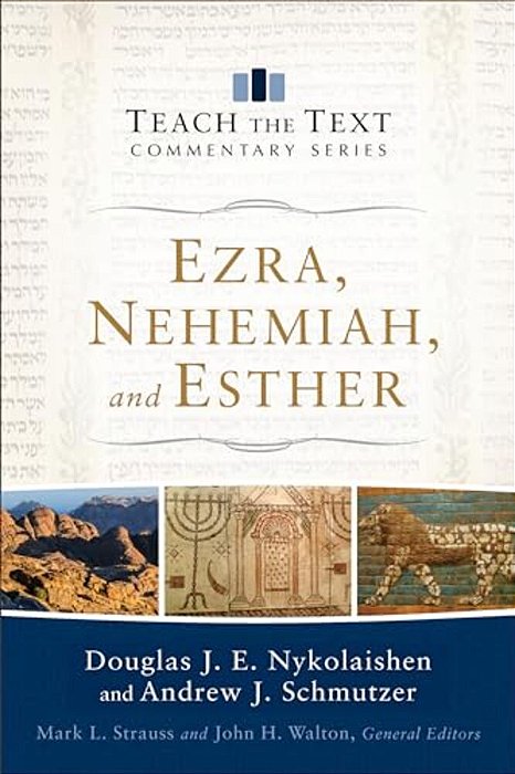 Ezra, Nehemiah, And Esther-..