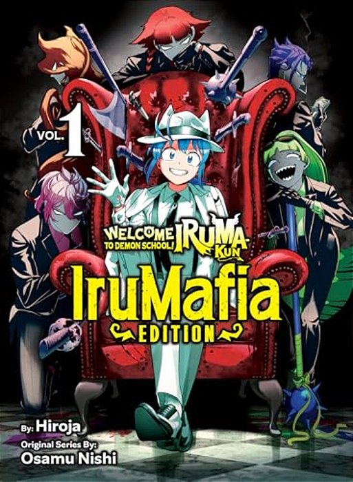 Welcome To Demon School! Iruma-Kun: Irumafia Edition 1-..