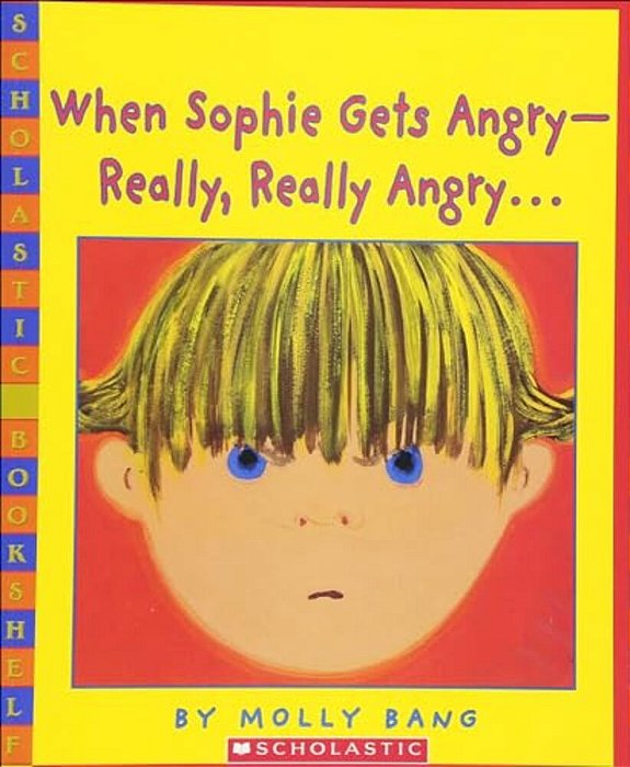 When Sophie Gets Angry--really, Really Angry... -..
