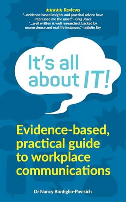 It's All About It!: A Guide To Better Communication And Mastering Conversation Skills In The Workplace-..