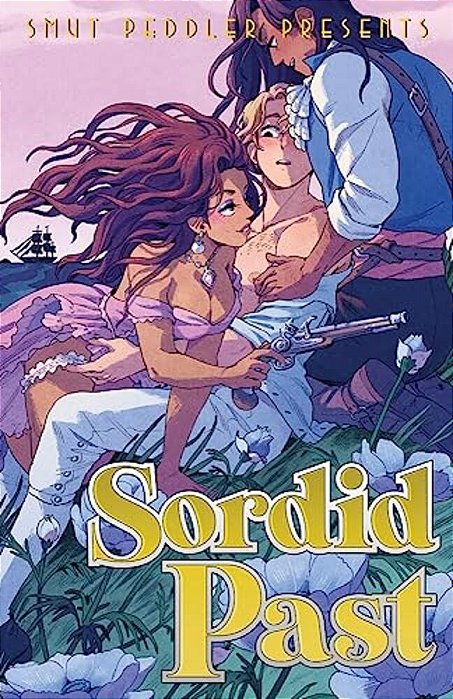 Smut Peddler Presents: Sordid Past-..