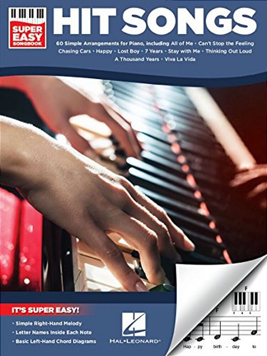 Hit Songs - Super Easy Songbook - Piano Sheet Music Book With 60 Hits - Piano Chord Book With Simple Right-Hand Melodies - Super Simple Song Collectio-..