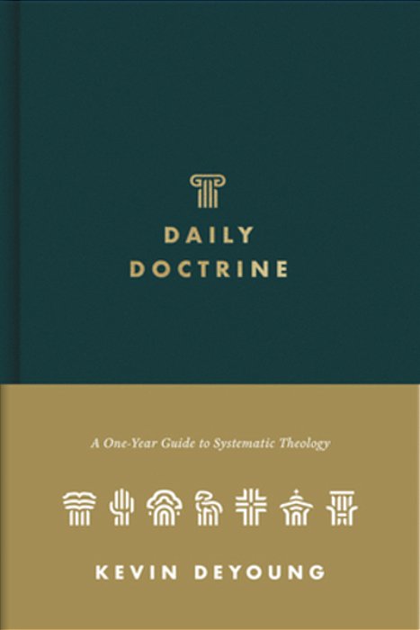 Daily Doctrine: A One-Year Guide To Systematic Theology-..