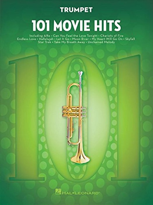 101 Movie Hits Trumpet Sheet Music Songbook Instrumental Folio For All Levels Includes My Heart Will Go On, Mission Impossible, Eye Of The Tiger, The-..