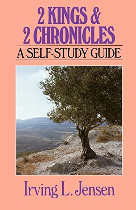 2 Kings & 2 Chronicles: A Self-Study Guide-..
