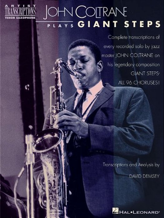 John Coltrane Plays Giant Steps: Tenor Saxophone-..