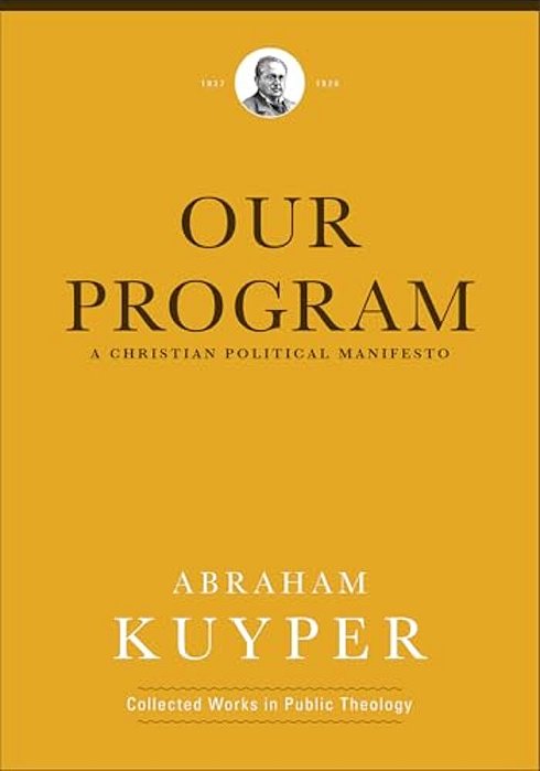 Our Program: A Christian Political Manifesto-..