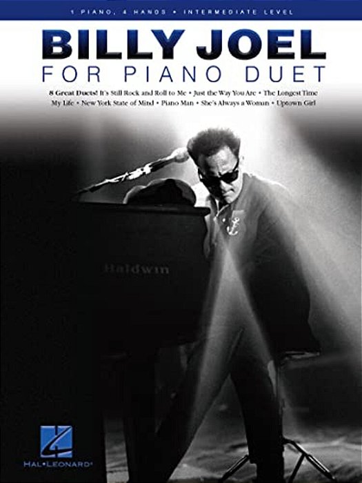 This Piano Duet Songbook Features Music By Billy Joel, Presenting A Curated Collection Of His Most Beloved Songs Arranged For One Piano And Four Hands-..