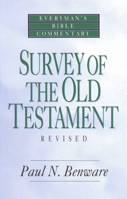 Survey Of The Old Testament- Everyman's Bible Commentary-..